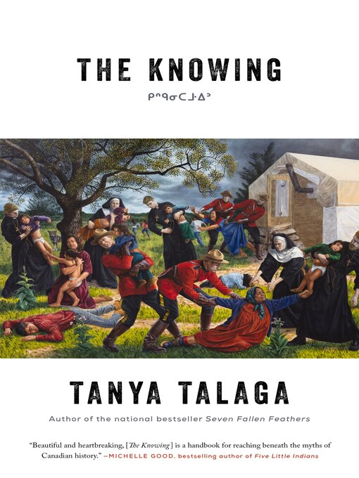 Title details for The Knowing by Tanya Talaga - Wait list